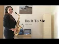 Download Lagu Do It To Me - Lionel Richie (Saxophone Cover)