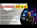 3 Playwright MCP vs CLI in VS Code GitHub Copilot
