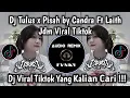 Download Lagu DJ TULUS X PISAH BY CANDRA FT LAITH JDM VIRAL TIKTOK 
