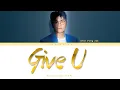 Download Lagu Shin Yong Jae  (신용재) - Give U (줄게)  (가사/Eng/Han/Rom/Lyrics)