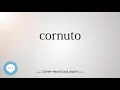 cornuto - Smart Obscure English Words Defined