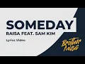 Download Lagu Someday - Raisa ft. Sam Kim (Lyrics)