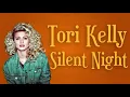 Tori Kelly - Silent NIght karaoke