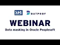 Webinar Data masking in oracle peoplesoft DATPROF