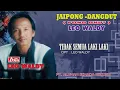 Lagu LEO WALDY - PONG DHUT - TIDAK SEMUA LAKI LAKI ( Official Video Musik ) HD