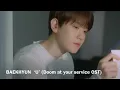 BAEKHYUN ‘U’ (Doom at your service OST)
