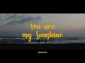 YOU ARE MY SUNSHINE - LYRICS | Cover By Nada \u0026 Luthfi