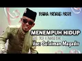 Download Lagu MENEMPUH HIDUP | ELSURAYYA | SULAIMAN MAGADIR COVER