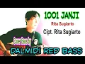 Download Lagu 1001 JANJI - RITA SUGIARTO // Cover Bass by Dalmidi Red Bass