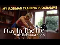 Lagu My IRONMAN Training Programme - A Day in the Life with Rebecca More!