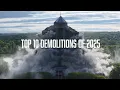 TOP 10 DEMOLITIONS OF 2025 Controlled Demolition Inc