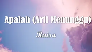 Download Raisa - Apalah (Arti Menunggu) (Lirik/Lyrics) MP3