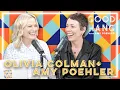 Olivia Colman Good Hang with Amy Poehler