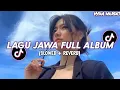 Download Lagu DJ JAWA FULL ALBUM TERBARU 2025 ( SLOWED + REVERB) YANG KALIAN CARI