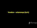 Download Lagu voodoo - selamanya (lyric)