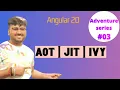 AOT JIT IVY CONFIGURATION FOR PRODUCTION AND DEVELOPMENT MODE IN ANGULAR 20