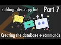 Setting up the database - Building a discord py bot