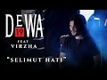 Download Lagu Dewa 19 feat Virzha - Selimut Hati Live @JIS (Clear Sound)