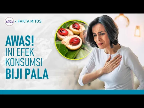 Jangan Terlalu Banyak Konsumsi Biji Pala! Ini Dampaknya