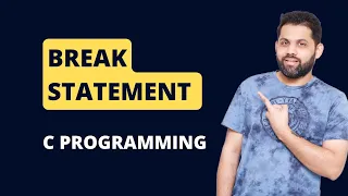 Break statement in C Break in C programming with example