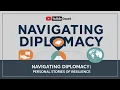 Navigating Diplomacy Personal Stories of Resilience