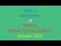 Assignment Solution for Week 2 NPTEL - Python for Data Science