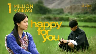 Download HAPPY FOR YOU Jamtsho Phakha by Rigsel Wangchuk (Official Music Video) MP3