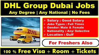 DHL Group Jobs In Dubai with Free Visa Room Air Tickers 2026 Dubai DHL Group Jobs
