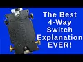 The Best 4 Way Switch Explanation Ever