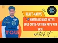 Mastering React Native Build Cross-Platform Apps with Ease