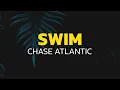 Download Lagu Chase Atlantic - Swim (Lyrics)
