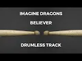 Download Lagu Imagine Dragons - Believer (drumless) - 125 BPM