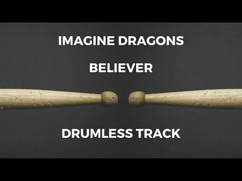 Download MP3 Imagine Dragons - Believer (drumless)