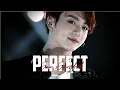 Download Lagu Jeon Jungkook - Perfect [FMV]