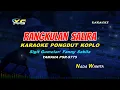 Rangkulan Salira (ikhlas memang ikhlas) KARAOKE RAMPAK - Sigit Gumelar/Fanny Sabila (PSR - S 775)