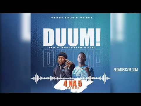 Download MP3 4 Na 5  - Duum [Official Audio] #ZedMusic