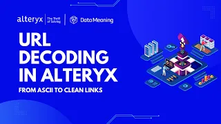 URL Decoding in Alteryx From ASCII to Clean Links