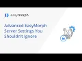Advanced EasyMorph Server Settings You Shouldn t Ignore