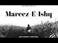 Download Lagu Mareez-E-Ishq : Ammy Jogewala (Official Audio)