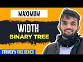 L28 Maximum Width of Binary Tree C Java
