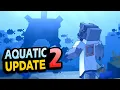 Download Lagu AQUATIC UPDATE 2 is coming