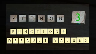 python 3 function 4 default values