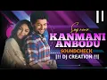 Download Lagu Kanmani Anbodu Kadhalan Sound Check | Kanmani Anbodu Kadhalan Song | Kanmani Anbodu | DJ CREATION