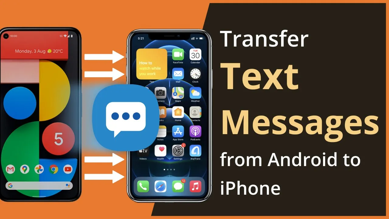 Transfer Text Messages from Android to iPhone in 3 Easy Steps