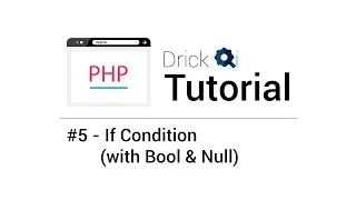 PHP Tutorial feat Drick Qi - If Condition with BOOL NULL