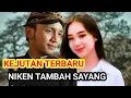 Lagu KEJUTAN TERBARU SEPIL NIKEN TAMBAH SAYANG 