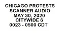 Chicago Police Scanner - George Floyd protests
