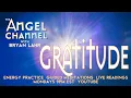 THE ANGEL CHANNEL. EPISODE 99. GRATITUDE