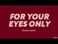 Download Lagu Sheena Easton — For Your Eyes Only (LYRICS)