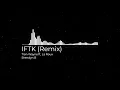 Tion Wayne ft. La Roux - IFTK (Remix)